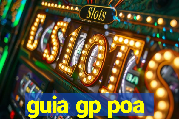 guia gp poa